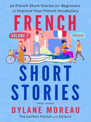 cover image of French Short Stories--Thirty French Short Stories for Beginners to Improve your French Vocabulary--Volume 2